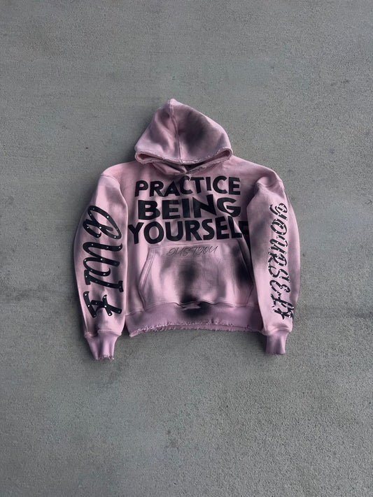 PRACTICE BEING YOURSELF HOODIE